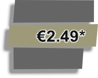 €2.49*
